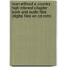 Man Without A Country: High-Interest Chapter Book And Audio Files (Digital Files On Cd-Rom) by Edward Everett Hale