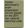 Master Electrician's Exam Preparation Cd-rom Based On The 2011 Nec National Electrical Code door Lowell Reith