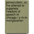 Persecution!, Or, the Attempt to Suppress Freedom of Speech in Chicago / Y M.M. Mangasarian