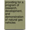 Providing for a Program of Research, Development, and Demonstration of Natural Gas Vehicles by United States Congressional House