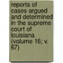 Reports Of Cases Argued And Determined In The Supreme Court Of Louisiana (Volume 16; V. 67)
