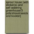 Sprout House [With Sticker(S) And Self-Watering Greenhouse/3 Pots/Shovel/Seeds And Booklet]