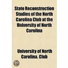 State Reconstruction Studies of the North Carolina Club at the University of North Carolina door University University of North Carolina