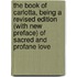The Book of Carlotta, Being a Revised Edition (with New Preface) of Sacred and Profane Love
