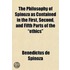The Philosophy of Spinoza as Contained in the First, Second, and Fifth Parts of the  Ethics