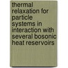 Thermal Relaxation for Particle Systems in Interaction with Several Bosonic Heat Reservoirs door Matthias M. Ck