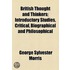 British Thought And Thinkers; Introductory Studies, Critical, Biographical And Philosophical