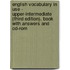 English Vocabulary In Use - Upper-intermediate (third Edition). Book With Answers And Cd-rom