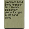Grand One-Hand Solos For Piano, Bk 1: 6 Early Elementary Pieces For Right Or Left Hand Alone by Alfred Publishing