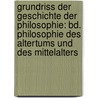 Grundriss Der Geschichte Der Philosophie: Bd. Philosophie Des Altertums Und Des Mittelalters by Johann Eduard Erdmann