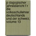P Dagogischer Jahresbericht F R Die Volksschullehrer Deutschlands Und Der Schweiz, Volume 13