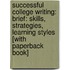 Successful College Writing: Brief: Skills, Strategies, Learning Styles [With Paperback Book]