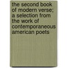 The Second Book of Modern Verse; A Selection from the Work of Contemporaneous American Poets by Jessie Belle Rittenhouse