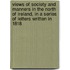 Views of Society and Manners in the North of Ireland, in a Series of Letters Written in 1818