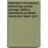 Wilkinson Microwave Anisotropy Probe (Wmap) Battery Operations Problem Resolution Team (Prt) by United States Government