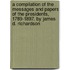 A Compilation of the Messages and Papers of the Presidents, 1789-1897. by James D. Richardson