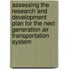 Assessing the Research and Development Plan for the Next Generation Air Transportation System by Subcommittee National Research Council