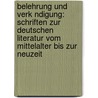 Belehrung Und Verk Ndigung: Schriften Zur Deutschen Literatur Vom Mittelalter Bis Zur Neuzeit door Friedrich Wilhelm Wentzlaff-Eggebert