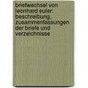 Briefwechsel Von Leonhard Euler: Beschreibung, Zusammenfassungen Der Briefe Und Verzeichnisse by Vladimir I. Smirnov