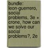 Bundle: Leon-Guerrero, Social Problems, 3E + Crone, How Can We Solve Our Social Problems?, 2E