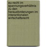 Eu-Recht Im Spannungsverhältnis Zu Den Herausforderungen Im Interantionalen Wirtschaftsrecht door Mona Philomena Ladler