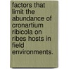 Factors That Limit The Abundance Of Cronartium Ribicola On Ribes Hosts In Field Environments. door Maria Newcomb