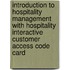 Introduction To Hospitality Management With Hospitality Interactive Customer Access Code Card