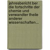 Jahresbericht Ber Die Fortschritte Der Chemie Und Verwandter Theile Anderer Wissenschaften... by August Laubenheimer