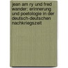 Jean Am Ry Und Fred Wander: Erinnerung Und Poetologie in Der Deutsch-Deutschen Nachkriegszeit by Ulrike Schneider