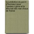 La Juridiction Du Point D'Honneur Sous L'Ancien R Gime Et Le Tribunal Des Mar Chaux de France