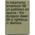 La mazmorra amanecer 98 Un justiciero en apuros / The Dungeon Dawn 98 A Righteous in Distress