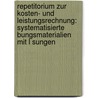 Repetitorium Zur Kosten- Und Leistungsrechnung: Systematisierte Bungsmaterialien Mit L Sungen door Kai Focke