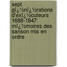 Sept Gï¿½Nï¿½Rations D'Exï¿½Cuteurs 1688-1847: Mï¿½Moires Des Sanson Mis En Ordre door Henri Sanson