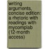 Writing Arguments, Concise Edition: A Rhetoric With Readings With Mycomplab (12-Month Access)
