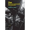 Zen y el arte del mantenimiento de la motocicleta / Zen and the Art of Motorcycle Maintenance door Robert Pirsig