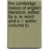the Cambridge History of English Literature. Edited by A. W. Ward and A. R. Waller (Volume 6)