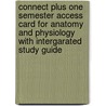 Connect Plus One Semester Access Card for Anatomy and Physiology with Intergarated Study Guide by Stanley Gunstream