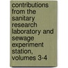 Contributions from the Sanitary Research Laboratory and Sewage Experiment Station, Volumes 3-4 door Massachusetts I