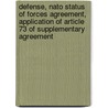 Defense, Nato Status Of Forces Agreement, Application Of Article 73 Of Supplementary Agreement door Germany