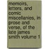 Memoirs, Letters, and Comic Miscellanies, in Prose and Verse, of the Late James Smith Volume 1