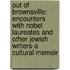 Out of Brownsville: Encounters with Nobel Laureates and Other Jewish Writers-A Cultural Memoir