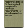 Recommendations On Harmonized Europe-Wide Technical Requirements For Inland Navigation Vessels by United Nations