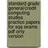 Standard Grade General/credit Computing Studies Practice Papers For Sqa Exams Pdf Only Version
