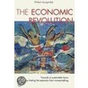The Economic Revolution: Towards A Sustainable Future By Freeing The Economy From Money-Making by Willem Hoogendijk