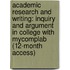 Academic Research And Writing: Inquiry And Argument In College With Mycomplab (12-Month Access)