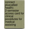 Connect Plus(allied Health) 2-Semester Access Card for Clinical Pocedures for Medical Assisting by Whicker Leesa