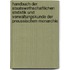 Handbuch Der Staatswirthschaftlichen Statistik Und Verwaltungskunde Der Preussischen Monarchie.