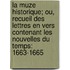 La Muze Historique; Ou, Recueil Des Lettres En Vers Contenant Les Nouvelles Du Temps: 1663-1665