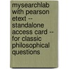 Mysearchlab With Pearson Etext -- Standalone Access Card -- For Classic Philosophical Questions by Robert Mulvaney