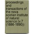 Proceedings and Transactions of the Nova Scotian Institute of Natural Science (V.7 (1886-1890))